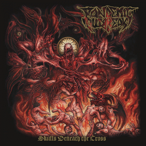 Pandemic Outbreak : Skulls Beneath the Cross